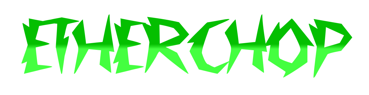 EtherChop